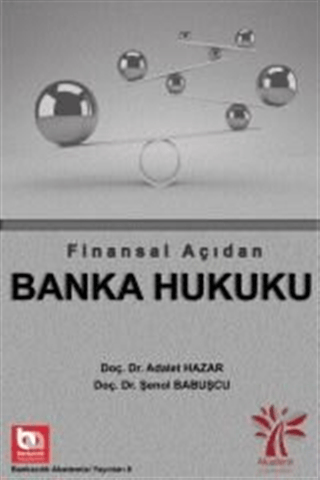 Finansal Açıdan Banka Hukuku Adalet Hazar