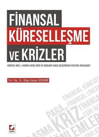 Finansal Küreselleşme ve Krizler Bilge Kağan Özdemir