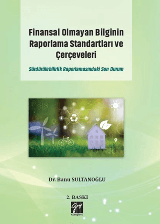 Finansal Olmayan Bilginin Raporlama Standartları ve Çerçeveleri Banu S