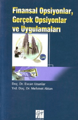 Finansal Opsiyonlar,Gerçek Opsiyonlar ve Uygulamaları %5 indirimli Evc