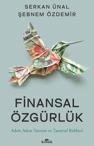 Finansal Özgürlük - Adım Adım Yatırım ve Tasarruf Rehberi Serkan Ünal