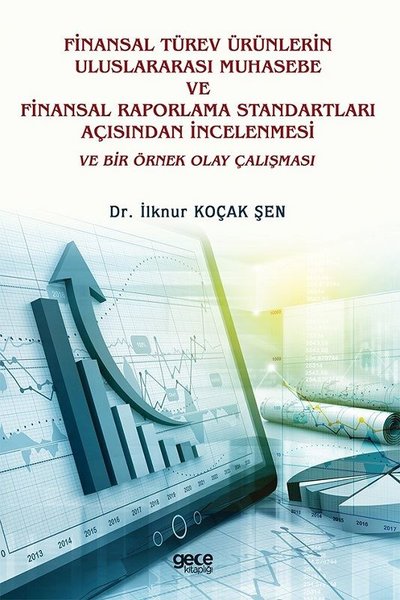 Finansal Türev Ürünlerin Uluslararası Muhasebe Ve Finansal Raporlama S