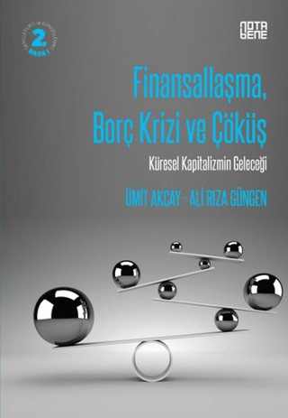 Finansallaşma,Borç Krizi ve Çöküş %26 indirimli Ümit Akçay