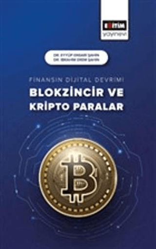 Finansın Dijital Devrimi Blokzincir ve Kripto Paralar Eyyüp Ensari Şah