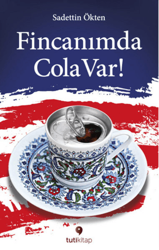 Fincanımda Cola Var %22 indirimli Sadettin Ökten