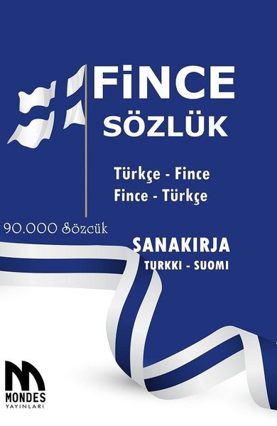 Fince Sözlük: Türkçe Fince - Fince Türkçe Azat Sultanov