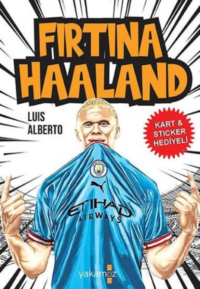 Fırtına Haaland - Kart & Sticker Hediyeli Luis Alberto