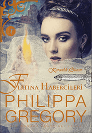 Fırtına Habercileri Philippa Gregory