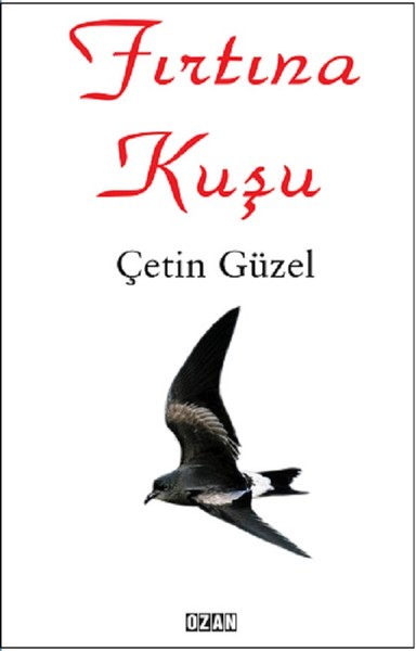 Fırtına Kuşu Çetin Güzel