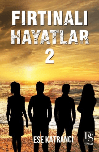 Fırtınalı Hayatlar - 2 Ese Katrancı