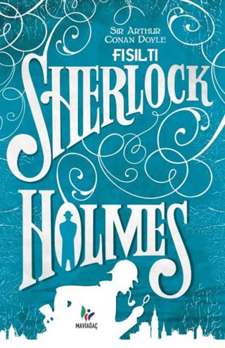 Fısıltı - Sherlock Holmes Sir Arthur Conan Doyle