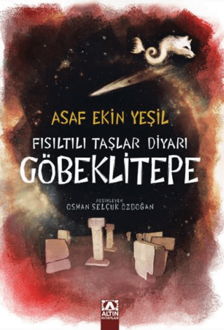 Fısıltılı Taşlar Diyarı - Göbeklitepe Asaf Ekin Yeşil