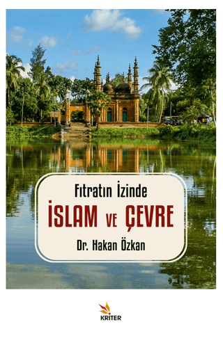 Fıtratın İzinde: İslam ve Çevre Hakan Özkan