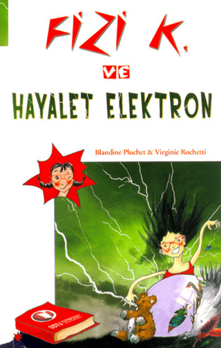 Fizi K ve Hayalet Elektron %23 indirimli Blandine Pluchet