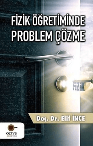 Fizik Öğretiminde Problem Çözme Elif İnce