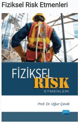 Fiziksel Risk Etmenleri Uğur Çevik