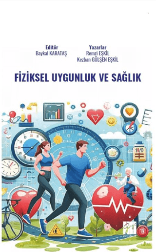 Fiziksel Uygunluk ve Sağlık Kezban Gülşen Eşkil