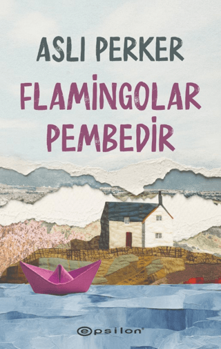 Flamingolar Pembedir Aslı Perker