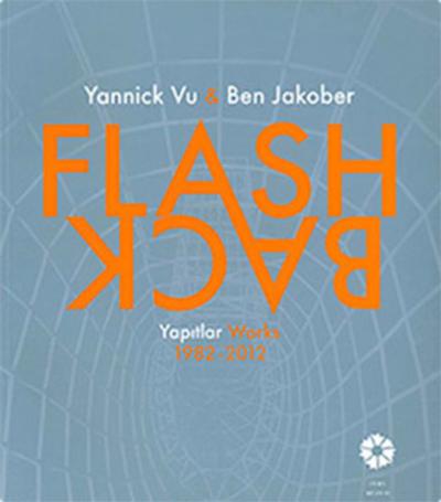 Flash-Back Yannick Vu Ben Jakober Yapıtlar 1982-2012 Yannick Vu