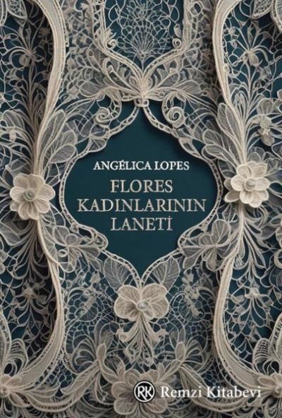 Flores Kadınlarının Laneti Angelica Lopes