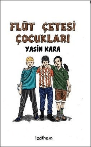 Flüt Çetesi Çocukları Yasin Kara