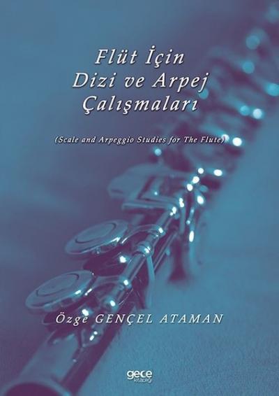 Flüt İçin Dizi ve Arpej Çalışmaları Özge Gençel Ataman