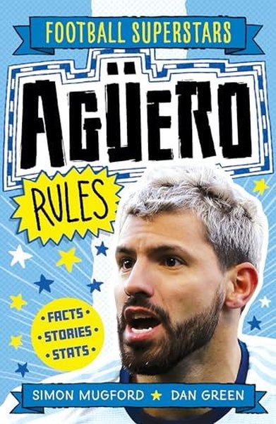 Football Superstars: Aguero Rules Simon Mugford