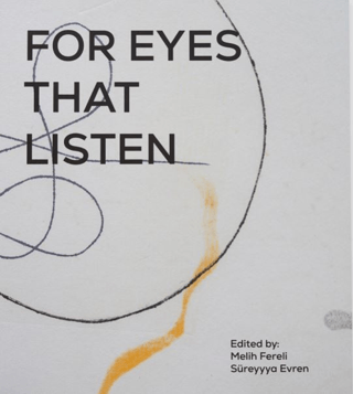 For Eyes That Listen Melih Fereli