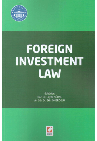 Foreign Investment Law Ceyda Süral Efeçınar