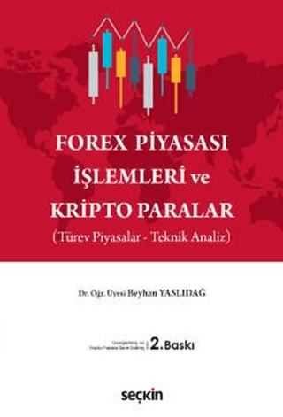 Forex Piyasası İşlemleri ve Kripto Paralar Beyhan Yaslıdağ