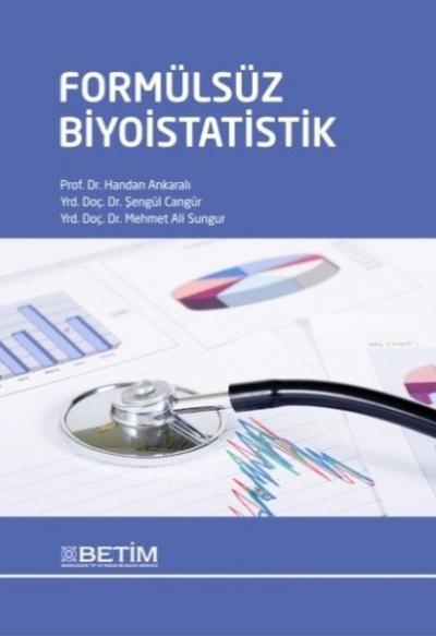 Formülsüz Biyoistatistik Handan Ankaralı