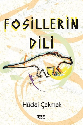 Fosillerin Dili Hüdai Çakmak