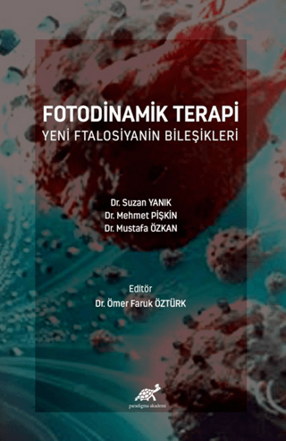 Fotodinamik Terapi Yeni Ftalosiyanin Bileşikleri Suzan Yanık