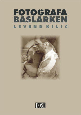 Fotoğrafa Başlarken Levent Kılıç