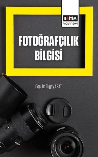 Fotoğrafçılık Bilgisi Tugay Arat