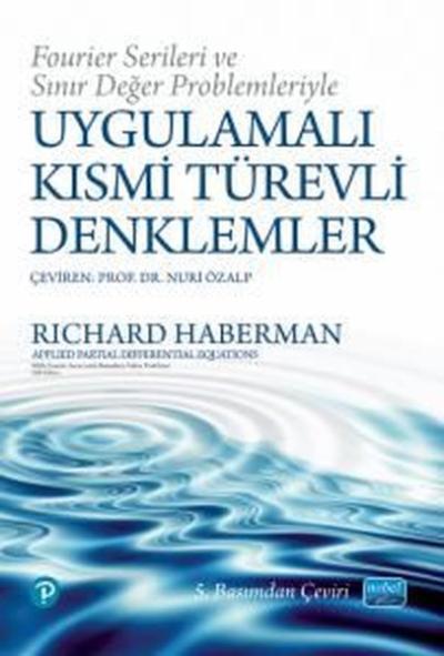 Fourier Serileri ve Sınır Değer Problemleriyle Uygulamalı Kısmi Türevl