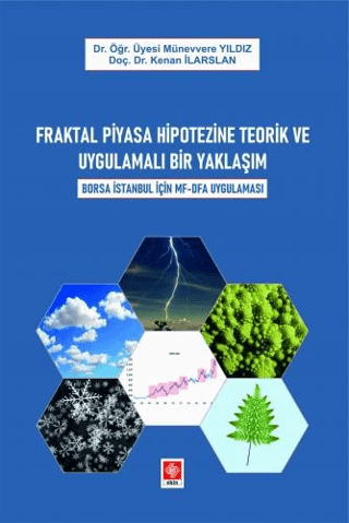 Fraktal Piyasa Hipotezine Teorik ve Uygulamalı Bir Yaklaşım Borsa İsta