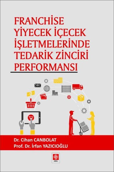 Franchise Yiyecek İçecek İşletmelerinde Tedarik Zinciri Performansı Ci