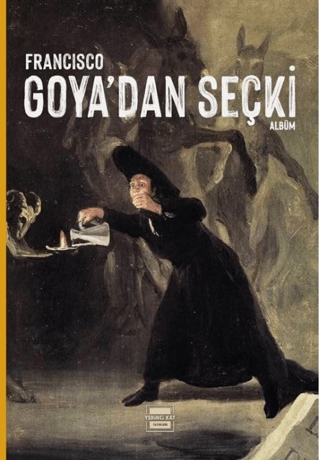 Francisco Goya'dan Seçki Francisco Goya