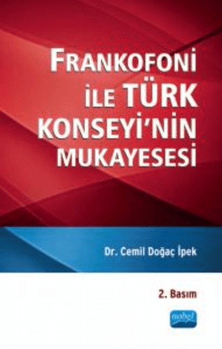 Frankofoni ile Türk Konseyi'nin Mukayesesi Cemil Doğaç İpek