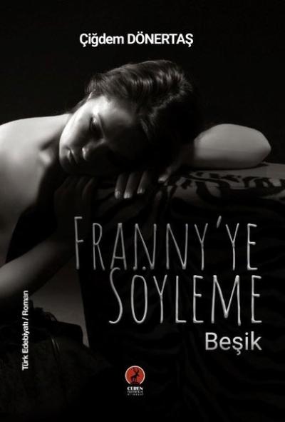 Franny'ye Söyleme Beşik Çiğdem Dönertaş