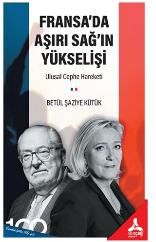 Fransa’da Aşırı Sağ’ın Yükselişi: Ulusal Cephe Hareketi Betül Şaziye K