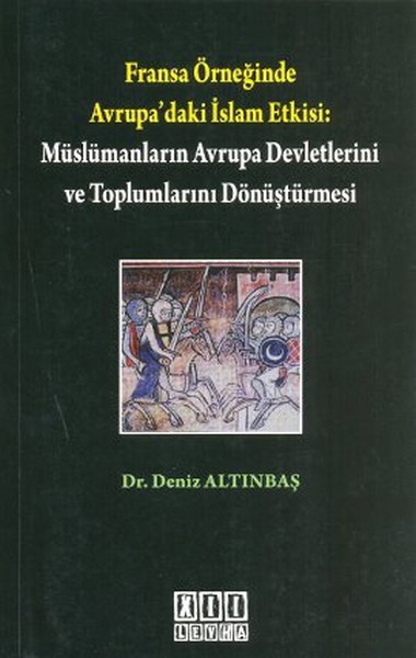 Fransa Örneğinde Avrupa\'daki İslam Etkisi: Müslümanların Avrupa Devle