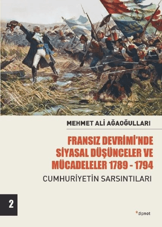 Fransız Devrimi'nde Siyasal Düşünceler ve Mücadeleler 1789-1794 Cilt 2