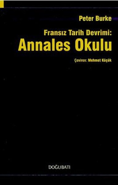 Fransız Tarih Devrimi: Annales Okulu %22 indirimli Peter Burke