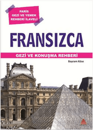 Fransızca Gezi ve Konuşma Rehberi %15 indirimli Bayram Köse