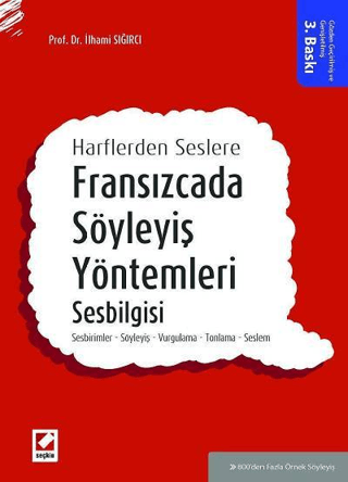 Fransızcada Söyleyiş Yöntemleri, Sesbilgisi İlhami Sığırcı