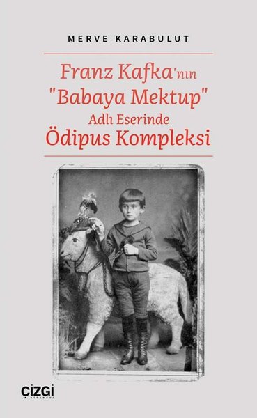 Franz Kafka'nın Babaya Mektup Adlı Eserinde Ödipus Kompleksi Merve Kar