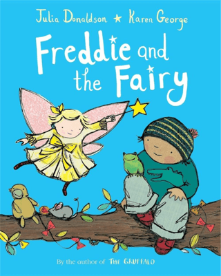 Freddie and the Fairy Julia Donaldson