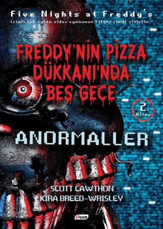 Freddy'nin Pizza Dükkanında Beş Gece - Anormaller (Ciltsiz) Scott Cawt